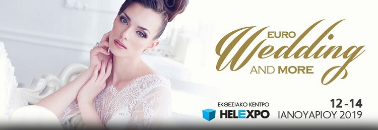 Έκθεση Γάμου Euro Wedding 2019 Εκθεσιακό Κέντρο Helexpo